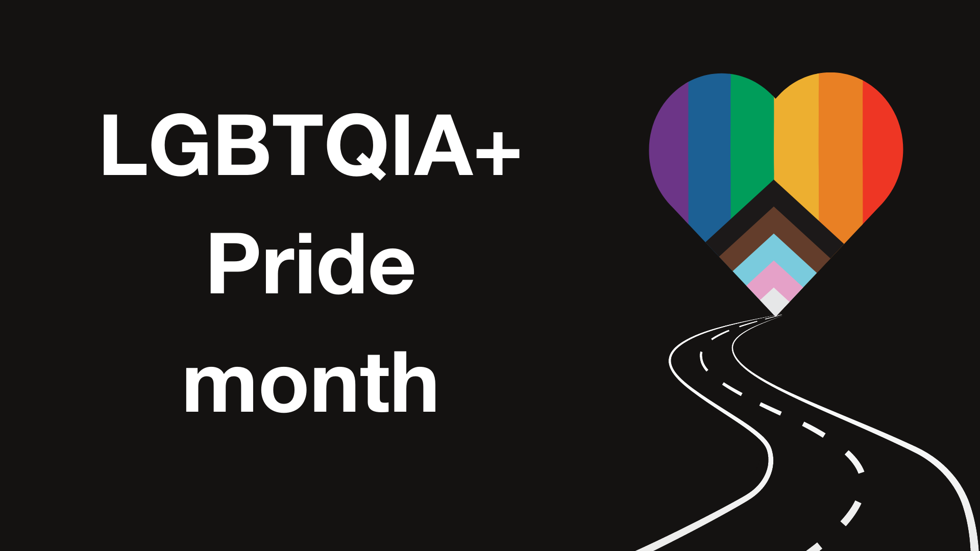 A rainbow heart on a black background with the words 'LGBTQIA+ Pride Month' next to it