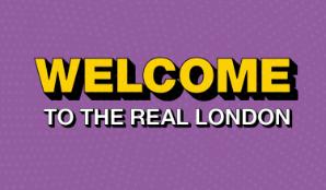 Welcome to the Real London