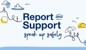 Report and Support: Speak Up Safely 